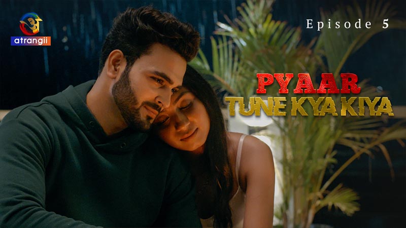 Pyaar Tune Kya Kiya | Season 01 | Episode 05